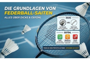 Die Basis von Badmintonsaiten: Alles über Durchmesser und Spielgefühl